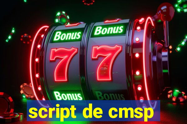 script de cmsp